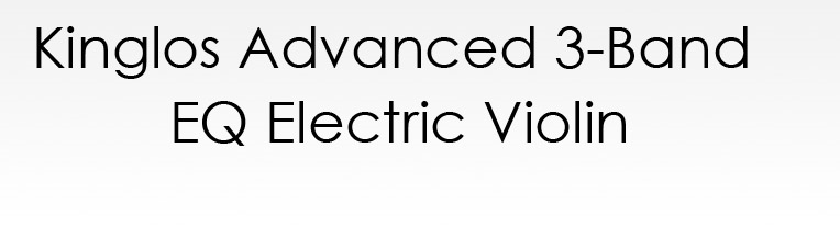 Advance 3-Band EQ Electric Violin